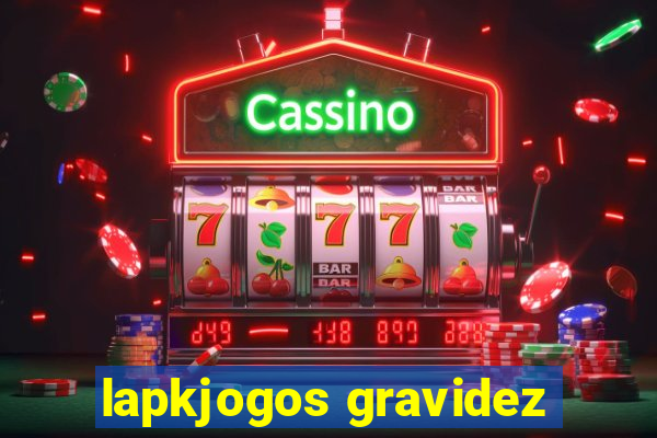 lapkjogos gravidez